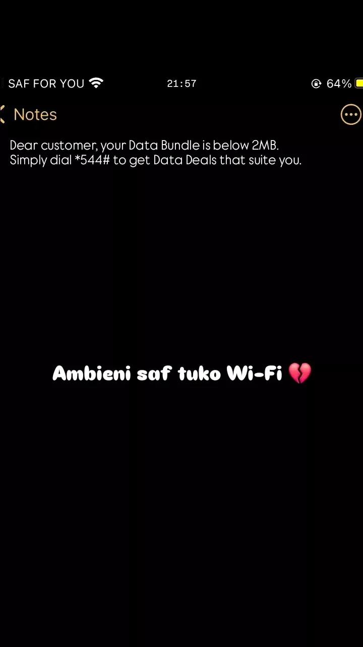 Saf for you 2157 64 notes dear customer your data bundle is below 2mb. simply di