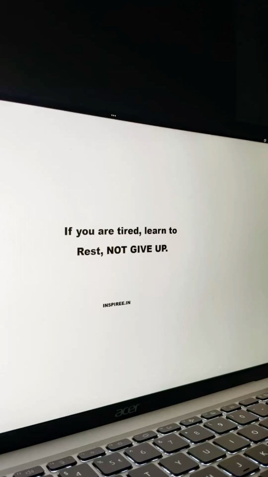 If you are tired, learn to rest, not give ur s clo 6 n inspireein 1
