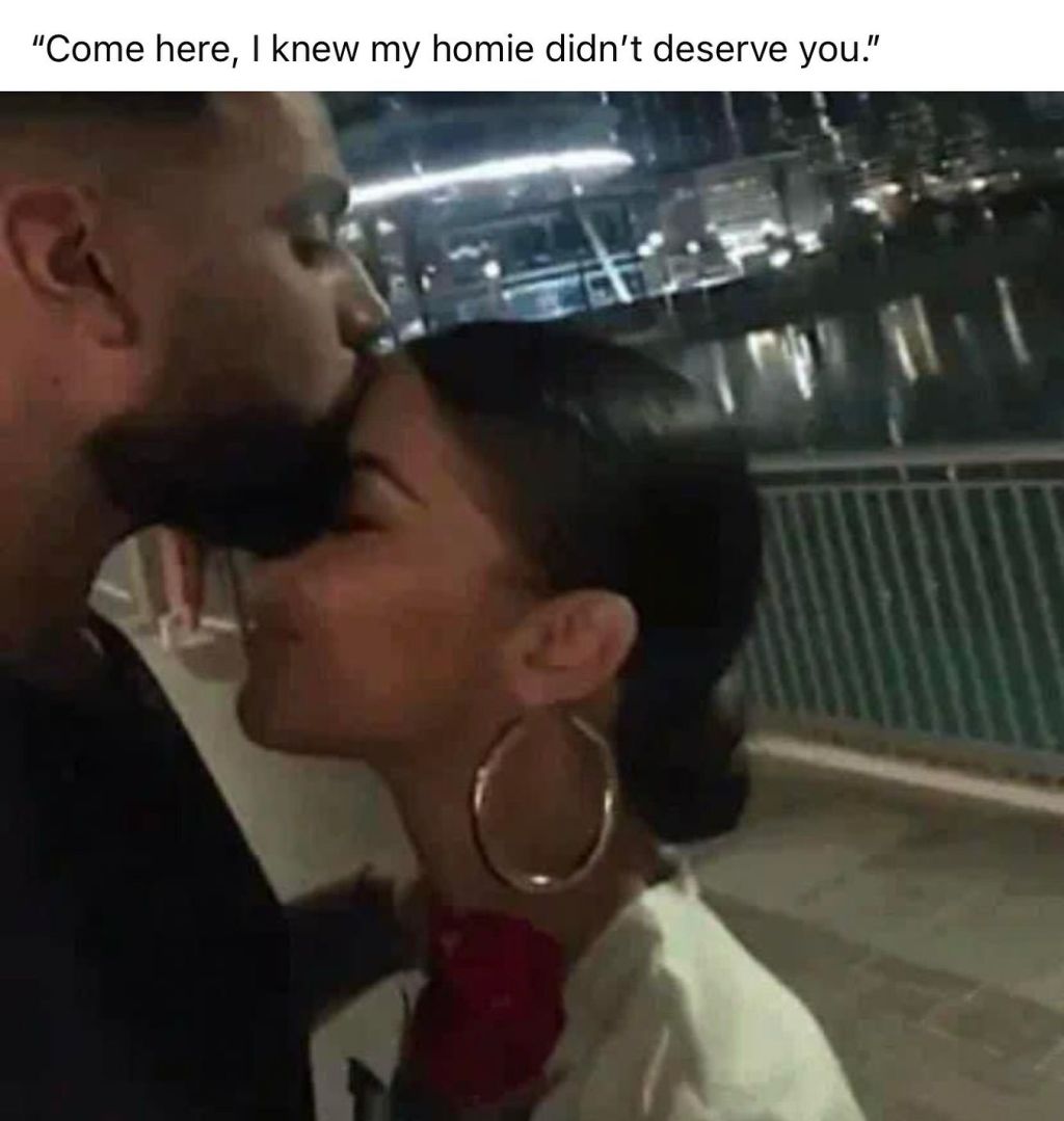 Come here, knew my homie didn't deserve you