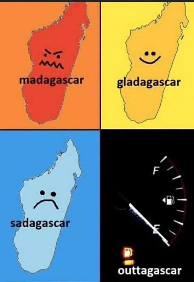 Madagascar gladagascar sadagascar outtagascar