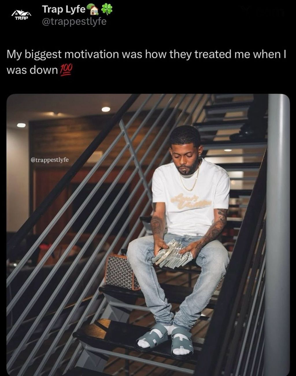 Trap lyfe trap trappestlyfe my biggest motivation was how they treated me when w