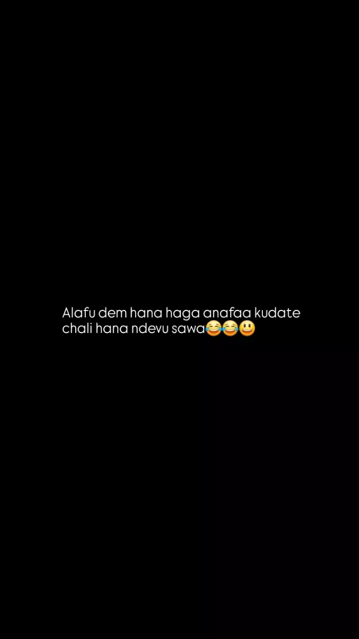 Alafu dem hana haga anafaa kudate chali hana ndevu sawa