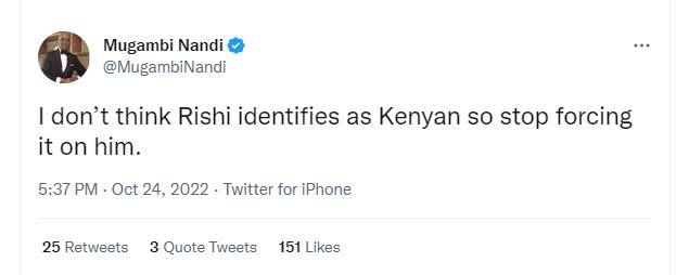 Mugambi nandi mugambinandi don't think rishi identifies as kenyan so stop forcin