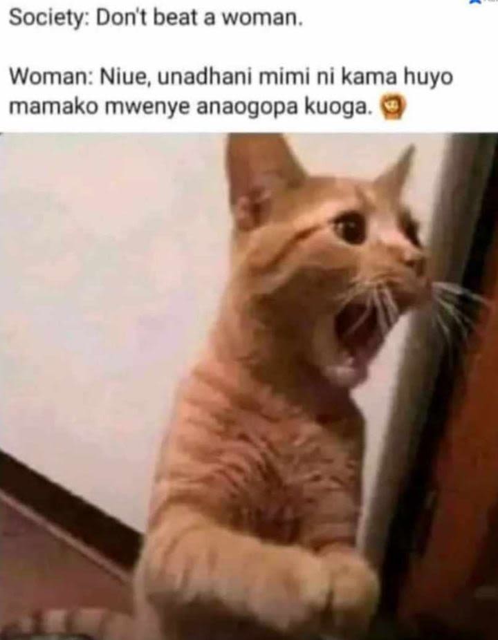 Society dont beat a woman. woman niue unadhani mimi ni kama huyo mamako mwenye a