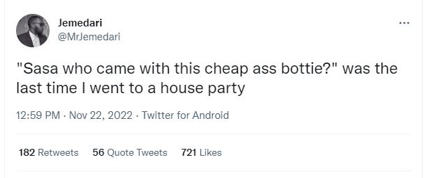 Jemecari mrjemedari sasa who came with this cheap ass bottie? was the last time