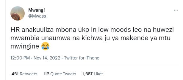Mwang! mwass hr anakuuliza mbona uko in iow moods leo na huwezi mwambia unaumwa