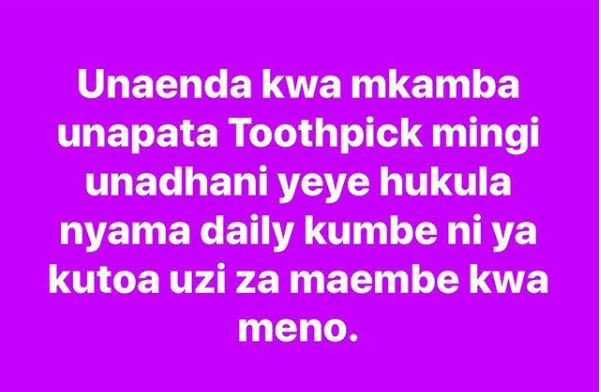 Unaenda kwa mkamba unapata toothpick mingi unadhani yeye hukula nyama daily kumb