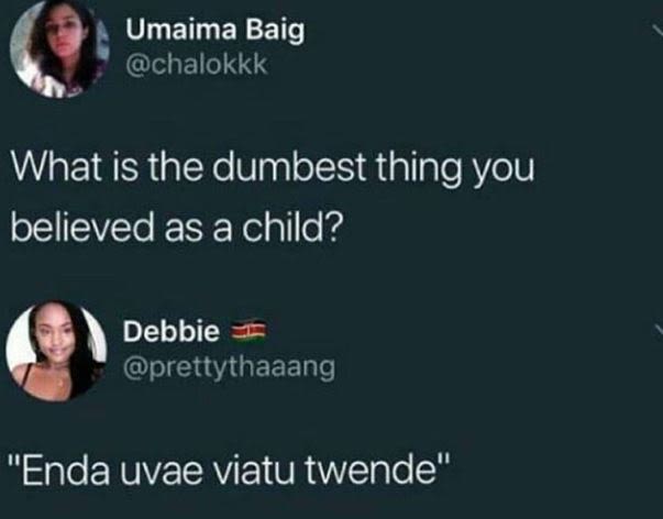 Umaima baig chalokkk what is the dumbest thing you believed as a child? debbie p