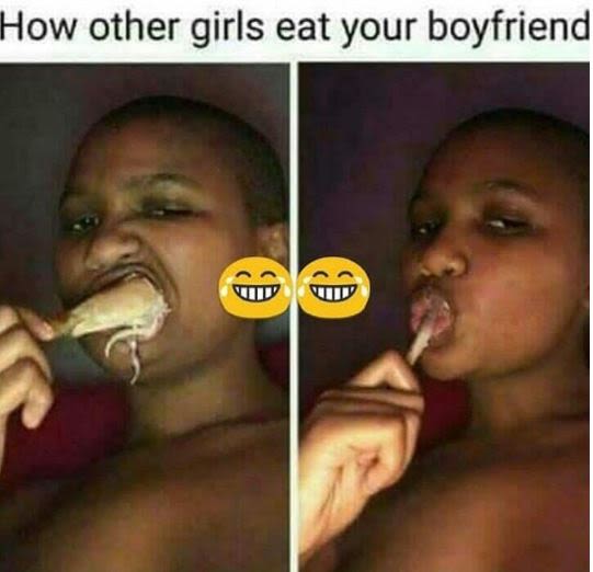 How other girls eat your boyfriend