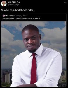 MAGUNGA theMagunga Maybe as a bodaboda rider. M's Tirop Mereiyo Mar 1 Sakaja is