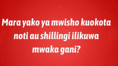 Mara yako ya mwisho kuokota noti au shillingi ilikuwa mwaka gani?