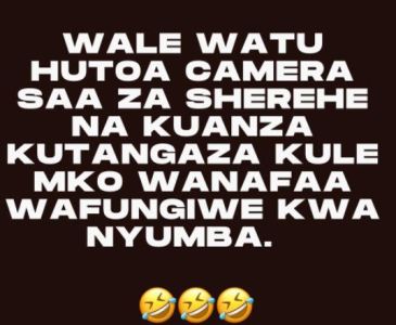 Wale watu hutoa camera saa za sherehe na kuanza kutangaza kule mko wanafaa wafun
