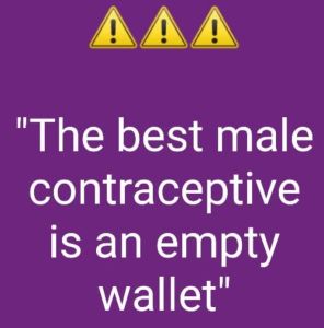 Aaa 11 the best male contraceptive is an empty wallet 1i