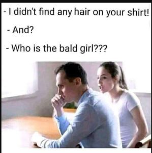 Didn't find any hair on your shirt! and? who is the bald girl???
