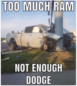 T00 much ram truck lifle living the not enough dodge