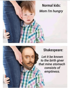 Normal kids mom i'm hungry shakespeare let it be known to the birth giver that m