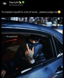 Trap lyfe trap trappestlyfe to explain myself is a lot of work please judge me t