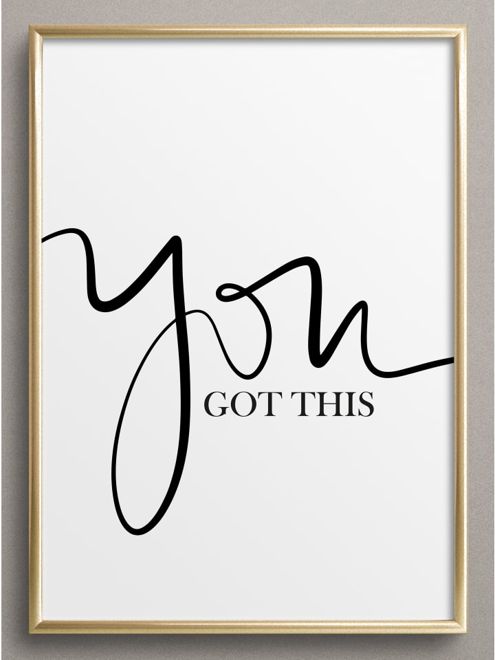 Poster / Kunstdruck "You got this" I Ohne Rahmen