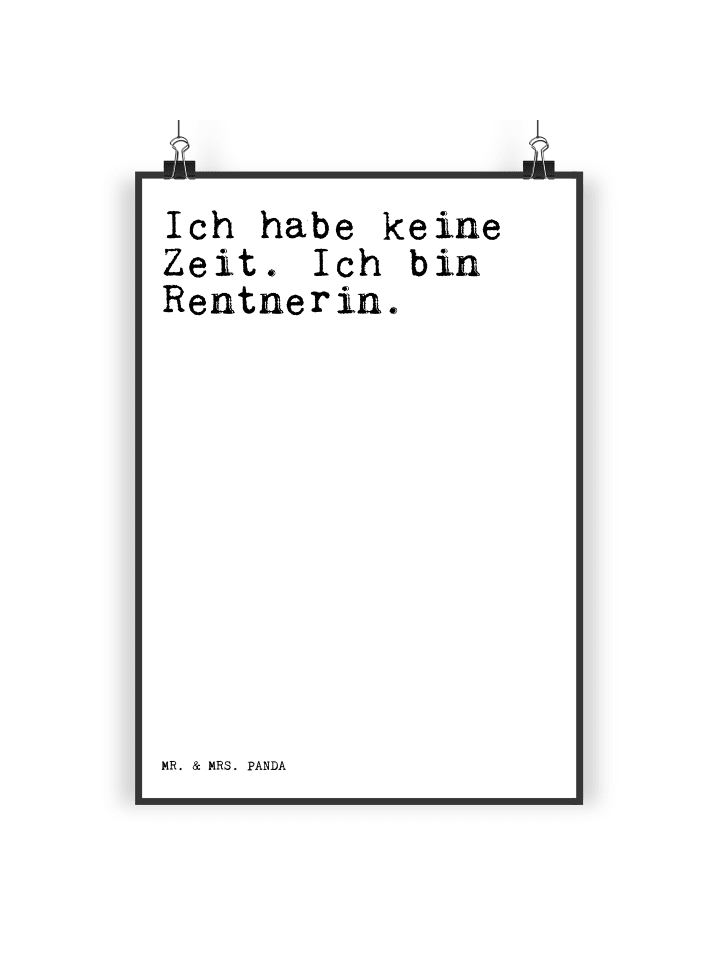 Print Ich habe keine Zeit.... mit Spruch in Weiß