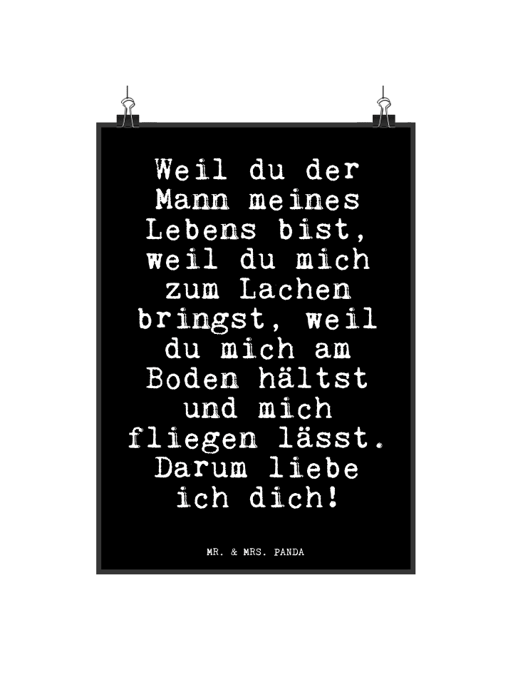 Poster Weil du der Mann... mit Spruch in Schwarz