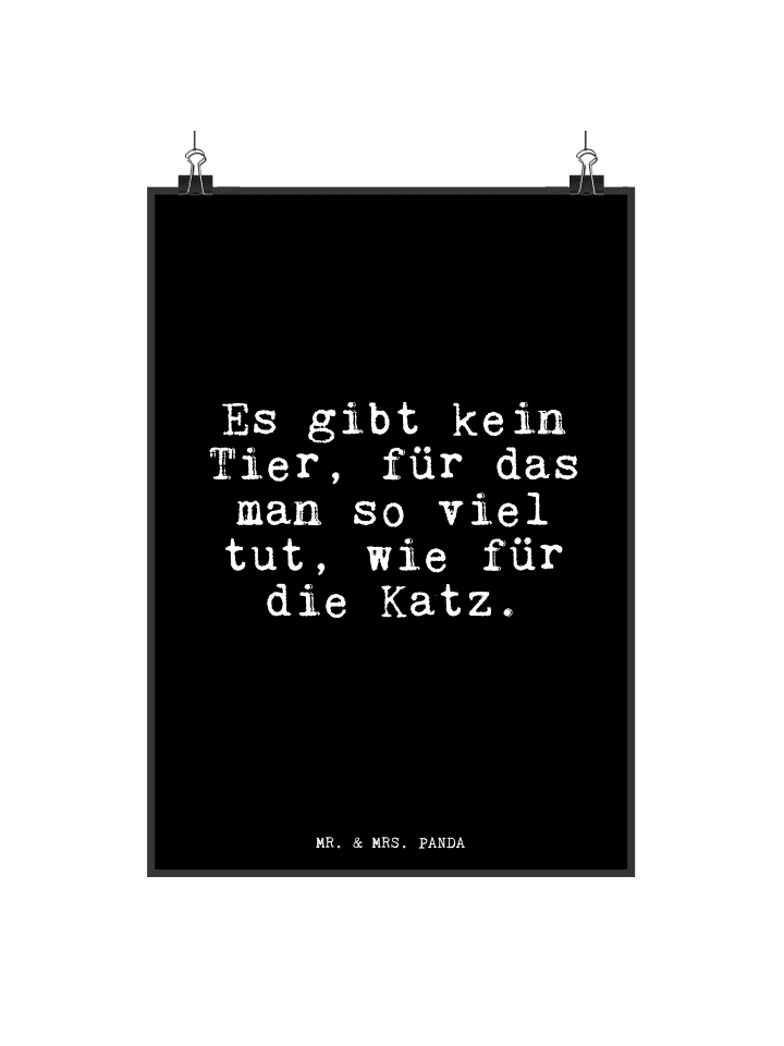 Poster Es gibt kein Tier,... mit Spruch in Schwarz