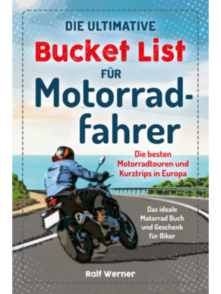 Buch - Die ultimative Bucket List für Motorradfahrer