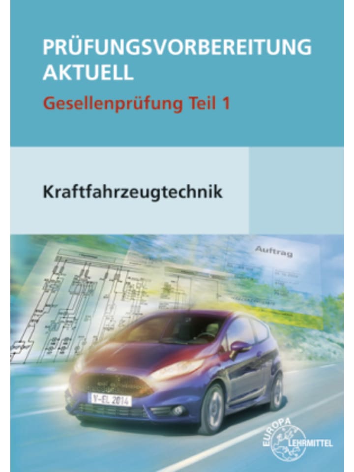 Buch - Prüfungsvorbereitung aktuell Kraftfahrzeugtechnik Teil 1 + Lös
