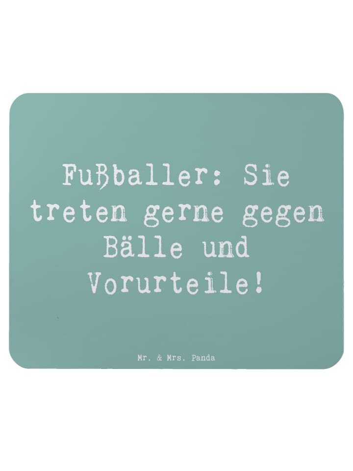 Mousepad Spruch Fußballer Vorurteile mit Spruch in Meeresbrise