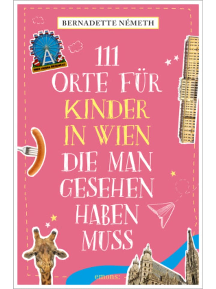 Buch - 111 Orte für Kinder in Wien, die man gesehen haben muss