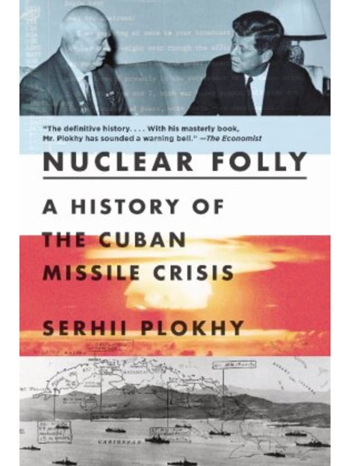 Buch - Nuclear Folly - A History of the Cuban Missile Crisis