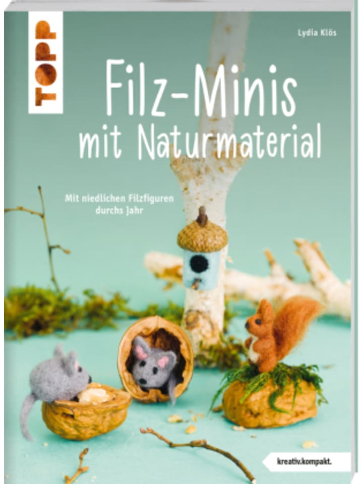 Buch - Filz-Minis mit Naturmaterial (kreativ.kompakt.)