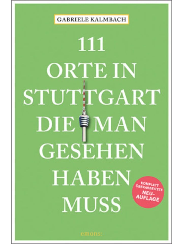 Buch - 111 Orte in Stuttgart, die man gesehen haben muss