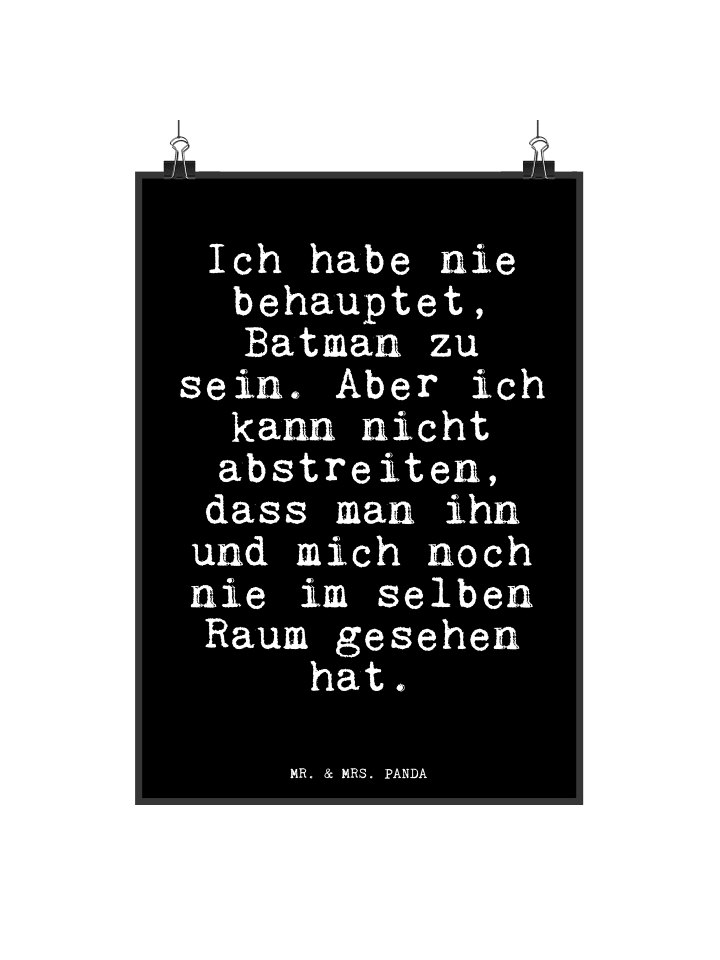 Wandbild Ich habe nie behauptet,... mit Spruch in Schwarz