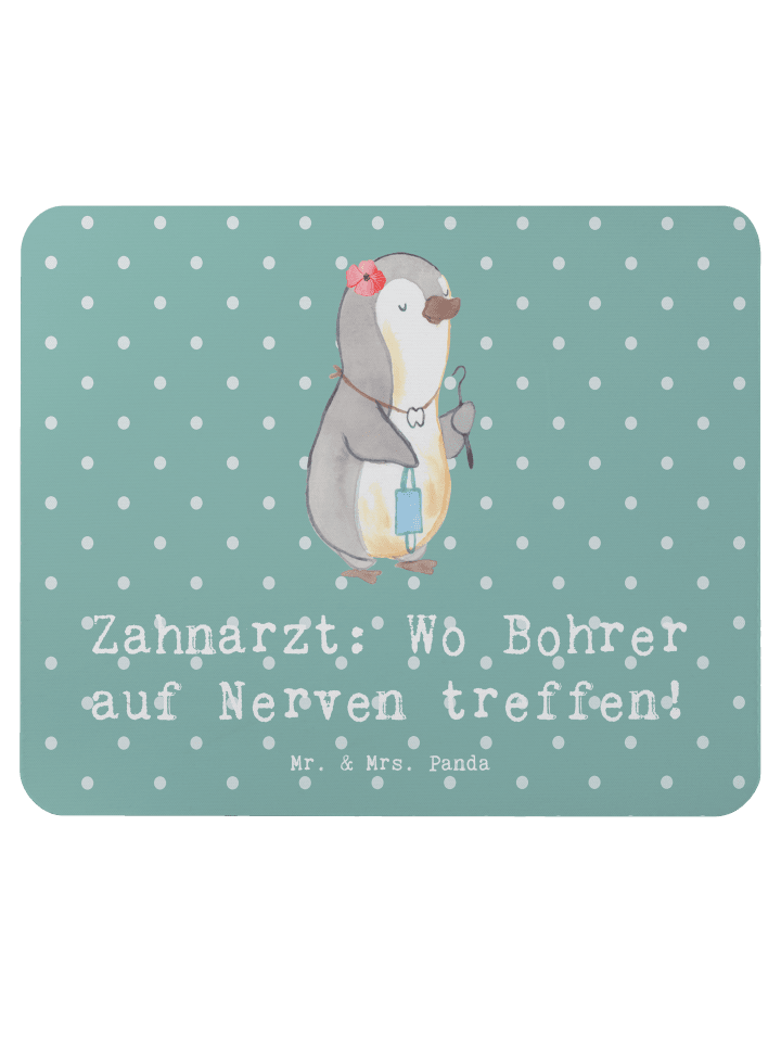 Mouse Pad Zahnarzt Nerven mit Spruch in Meeresbrise