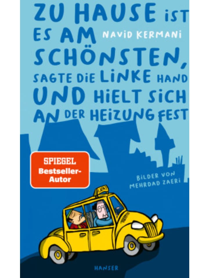 Buch - Zu Hause ist es am schönsten, sagte die linke Hand und hielt sich a