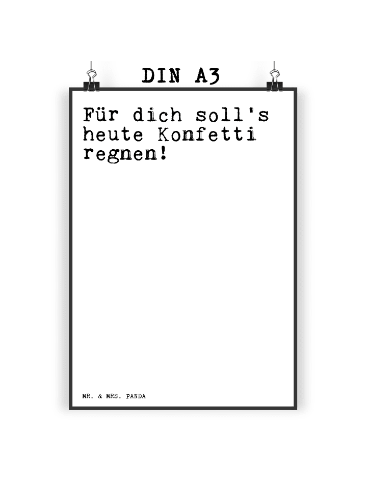 Poster Für dich soll's heute... mit Spruch in Weiß