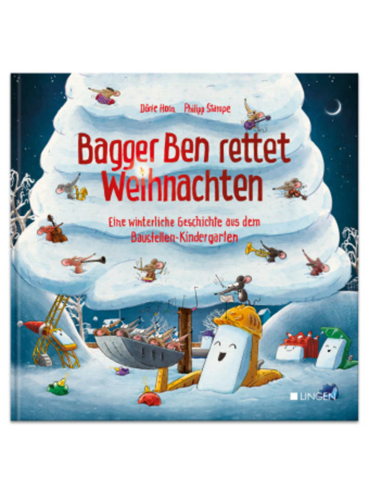 Buch - Bagger Ben rettet Weihnachten Eine winterliche Geschichte aus dem Bauste