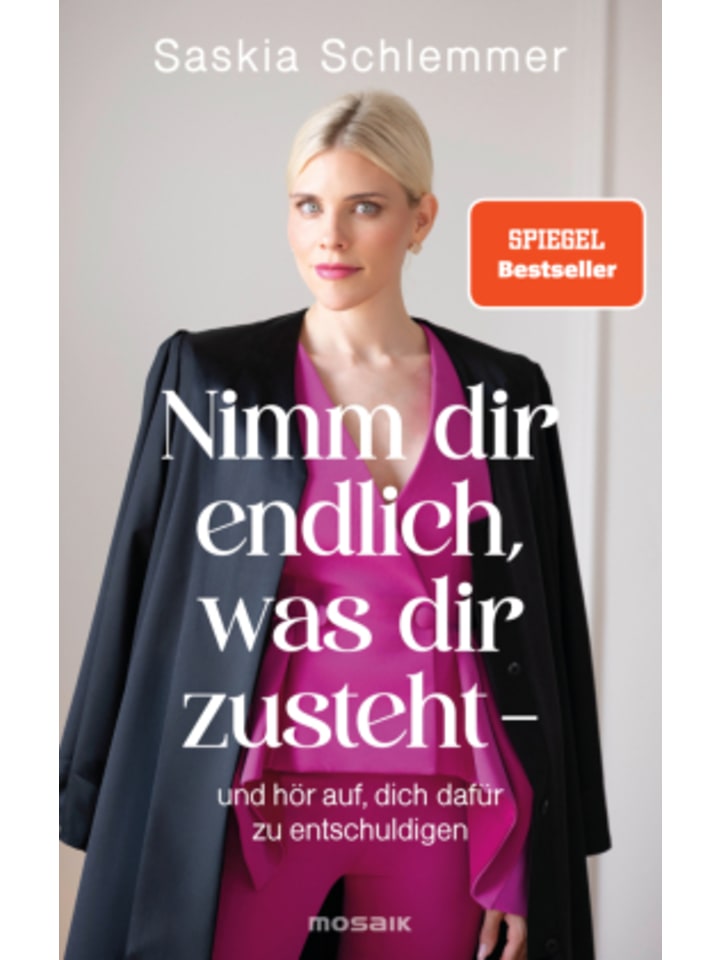 Buch - Nimm dir endlich, was dir zusteht  - und hör auf, dich dafür z