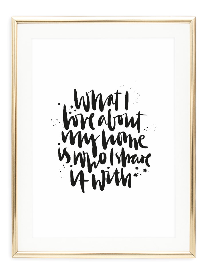 Poster / Kunstdruck "What I love about my home" I Ohne Rahmen