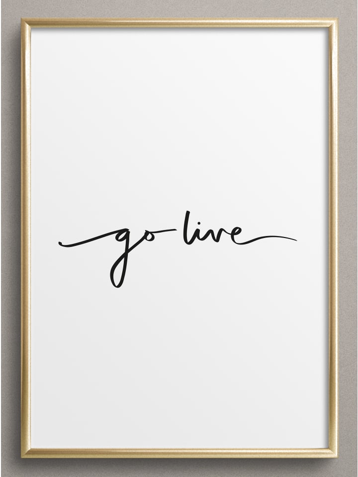 Poster / Kunstdruck "Go live" I Ohne Rahmen