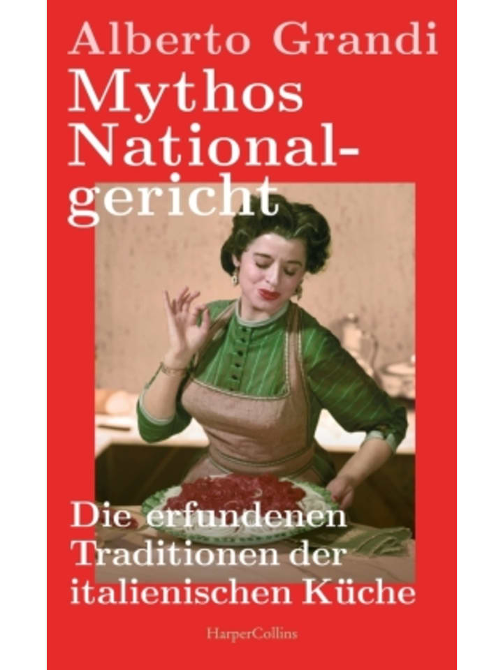 Buch - Mythos Nationalgericht. Die erfundenen Traditionen der italienischen K&u