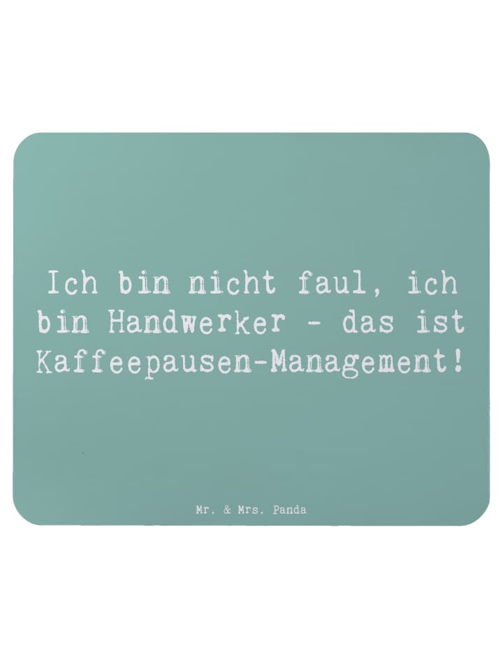 Mouse-Pad Spruch Handwerker Pausen mit Spruch in Meeresbrise