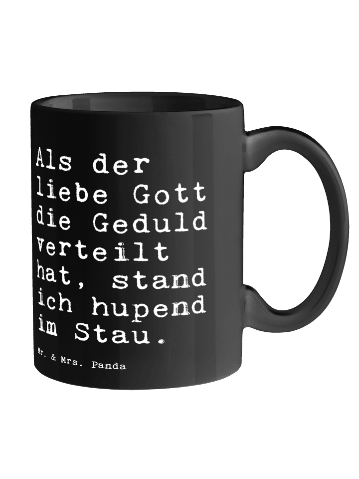 Kaffeetasse Als der liebe Gott... mit Spruch in Schwarz