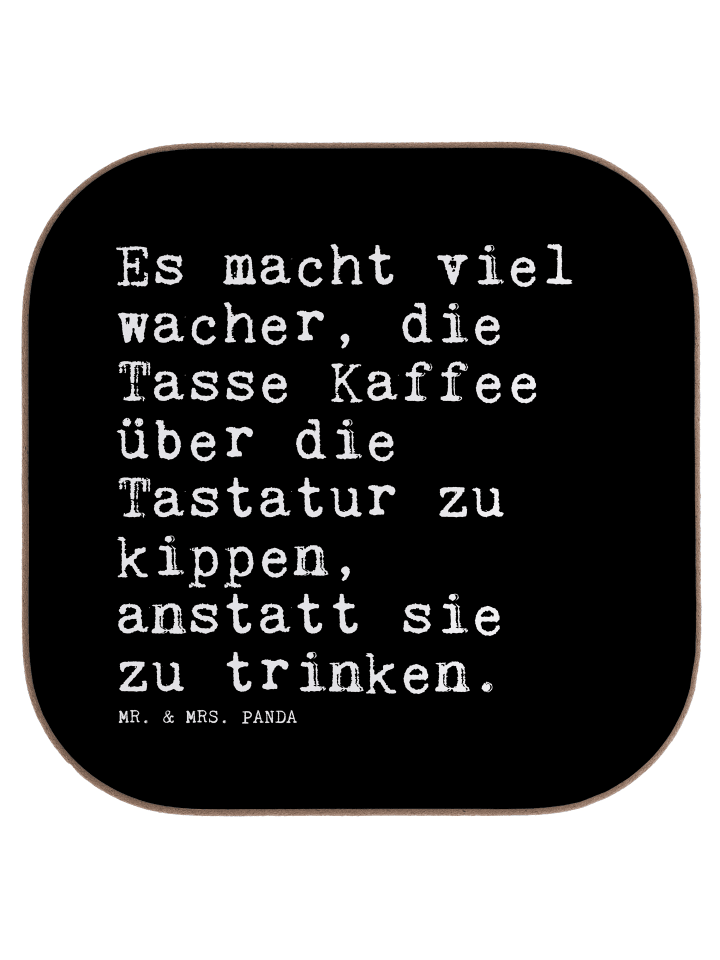 Untersetzer Es macht viel wacher,... mit Spruch in Schwarz
