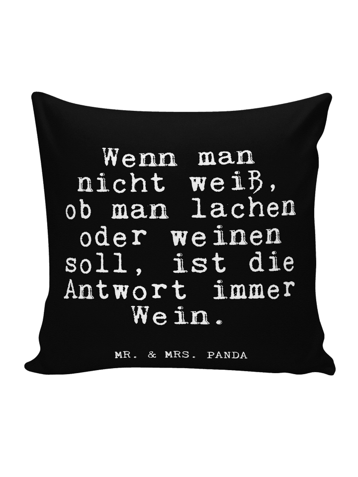 Kissen Wenn man nicht weiß,... mit Spruch in Schwarz