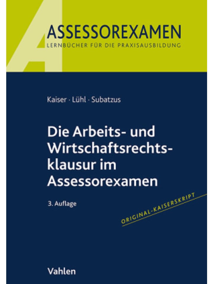Buch - Die Arbeits- und Wirtschaftsrechtsklausur im Assessorexamen