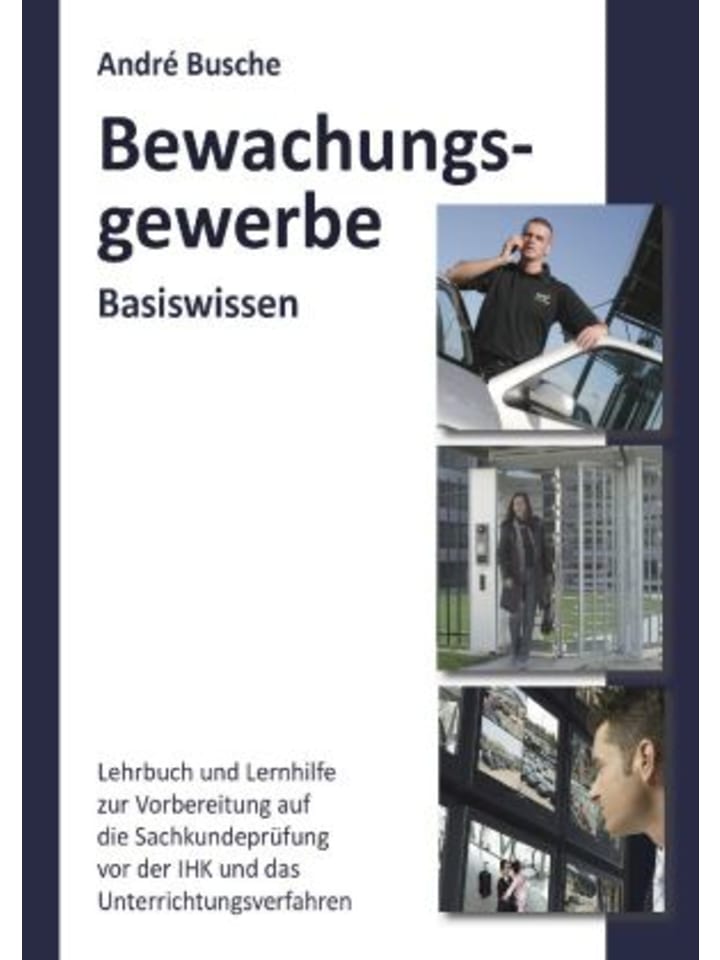 Buch - Basiswissen Sachkundeprüfung Bewachungsgewerbe § 34a GewO