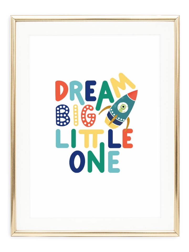Poster / Kunstdruck "Dream big little one II" I Ohne Rahmen