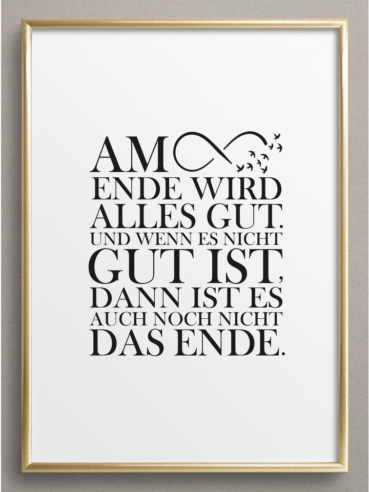 Poster / Kunstdruck "Am Ende wird alles gut" I Ohne Rahmen