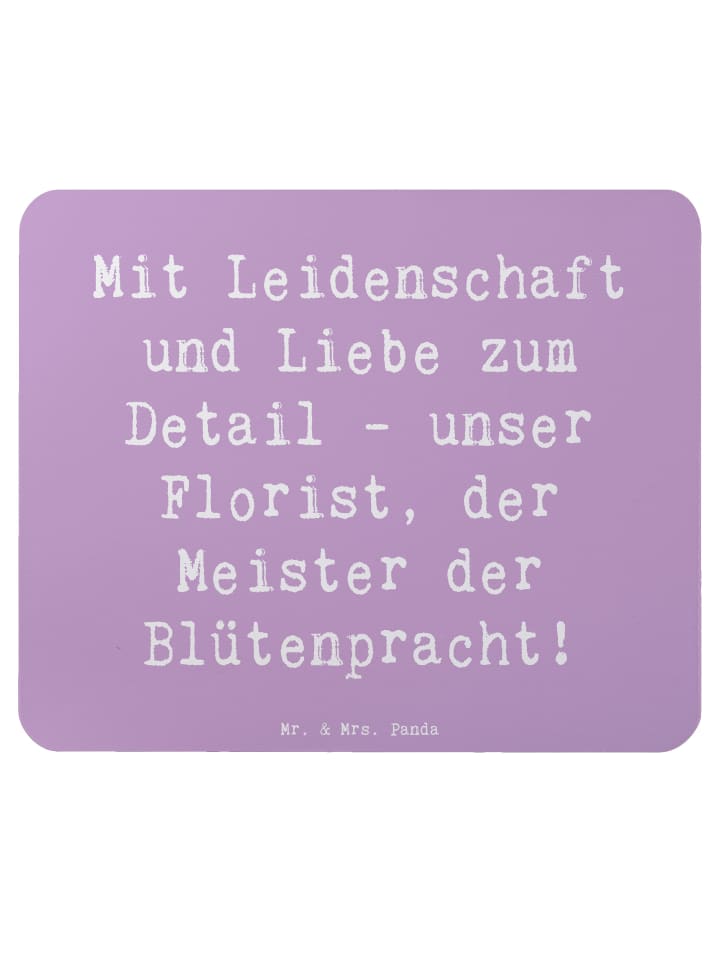 Mauspad Spruch Florist Kunst mit Spruch in Lavendeltraum